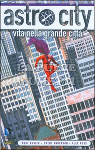 LION EXTRA - ASTRO CITY #     1: VITA NELLA GRANDE CITTÀ